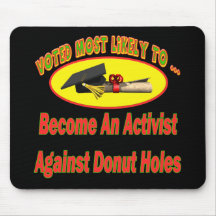 Doughnut Hole Activist Mousepads
