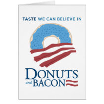 Doughnuts and Bacon: Taste we can Believe in