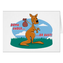 Down Under Or Bust Greeting Card