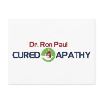 Dr. Ron Paul Cured My Apathy Postcard