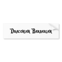 Draconian Barbarian Bumper Sticker