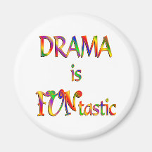 Drama is FUNtastic Magnets