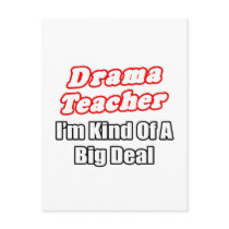 Drama Teacher...Kind of a Big Deal
