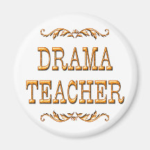 Drama Teacher Magnet