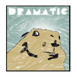 dramatic prairie dog t-shirts