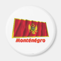 Drapeau Monténégro avec le nom en français Fridge Magnets