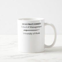 Dread Pirate Roberts School of Management Mug