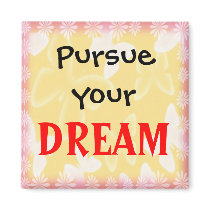 Dream-3 Word Quote Motivational Magnet