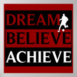 Dream Believe Achieve Soccer Poster posters