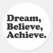 Dream Believe Achieve Sticker