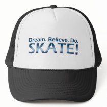 Dream. Believe. Do. Skate! Mesh Hats