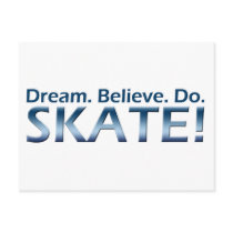 Dream. Believe. Do. Skate! Postcard