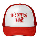 Dream Big Hat :)