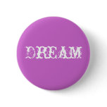 Dream buttons