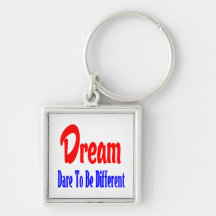Dream, Dare to be Motivational Goals  Keychain