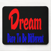 Dream, Dare to be Motivational Goals Mousepad