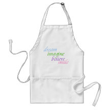 dream imagine believe smile aprons