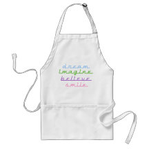 dream imagine believe smile aprons