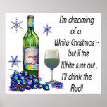 Dreaming of White Wine Christmas Humorous Poster