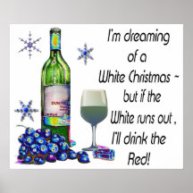 Dreaming of White Wine Christmas Humorous Poster