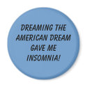 Dreaming the American Dream... magnets