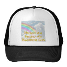 Dreams Are Found At Rainbows End Trucker Hat