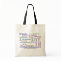 Dreams Are Meant to Happen (bright) bags