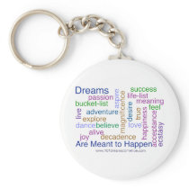 Dreams Are Meant to Happen (bright) Key Chain