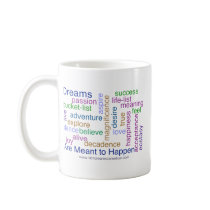 Dreams Are Meant to Happen (bright) Coffee Mugs