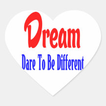 Dreams, Dare to Be, Motivational Stickers / Label
