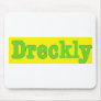 Dreckly2 Mouse Pads