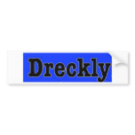 Dreckly Bumper Stickers