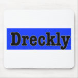 Dreckly Mousepads