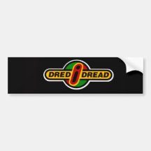 Dred I Dread Sticker Bumper Stickers