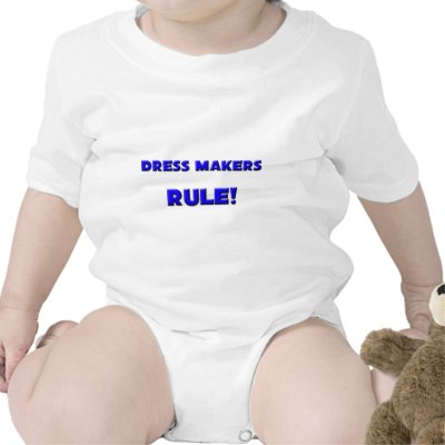 Dress Makers Rule! Tshirt by professions