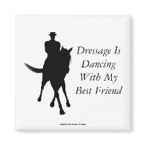 Dressage is Dancing Best Friend Horse Magnet