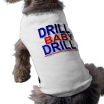 drill baby drill pet clothing