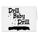 Drill Baby Drill Greeting Cards