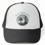 Drill, Baby, Drill Hat