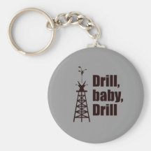 Drill Baby Drill Keychains