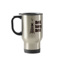 Drill Baby Drill Coffee Mug