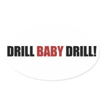 Drill Baby Drill stickers
