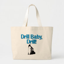 Drill Baby, Drill! Tote Bags