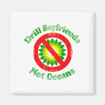 Drill Boyfriends NOT Oceans Faded.png Magnets