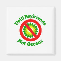 Drill Boyfriends NOT Oceans Magnet