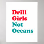 Drill Girls not Oceans