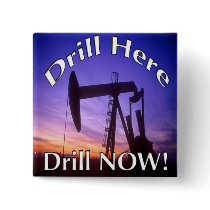 Drill Here Drill NOW! button