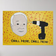 Drill Here, Drill Now by Goldsparks Poster
