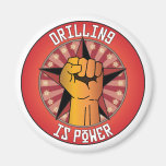 Drilling Is Power Fridge Magnets