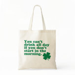 Drink All Day Shirt bags